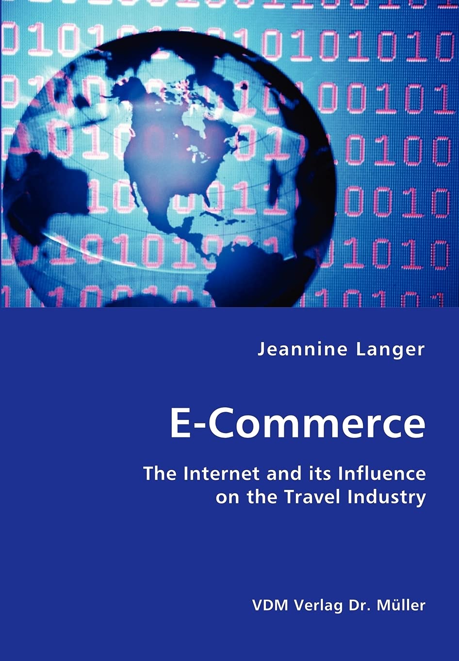 E-Commerce: The Internet and its Influence on the Travel Industry Law