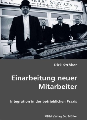 Einarbeitung neuer Mitarbeiter: Integration in der betrieblichen Praxis Books