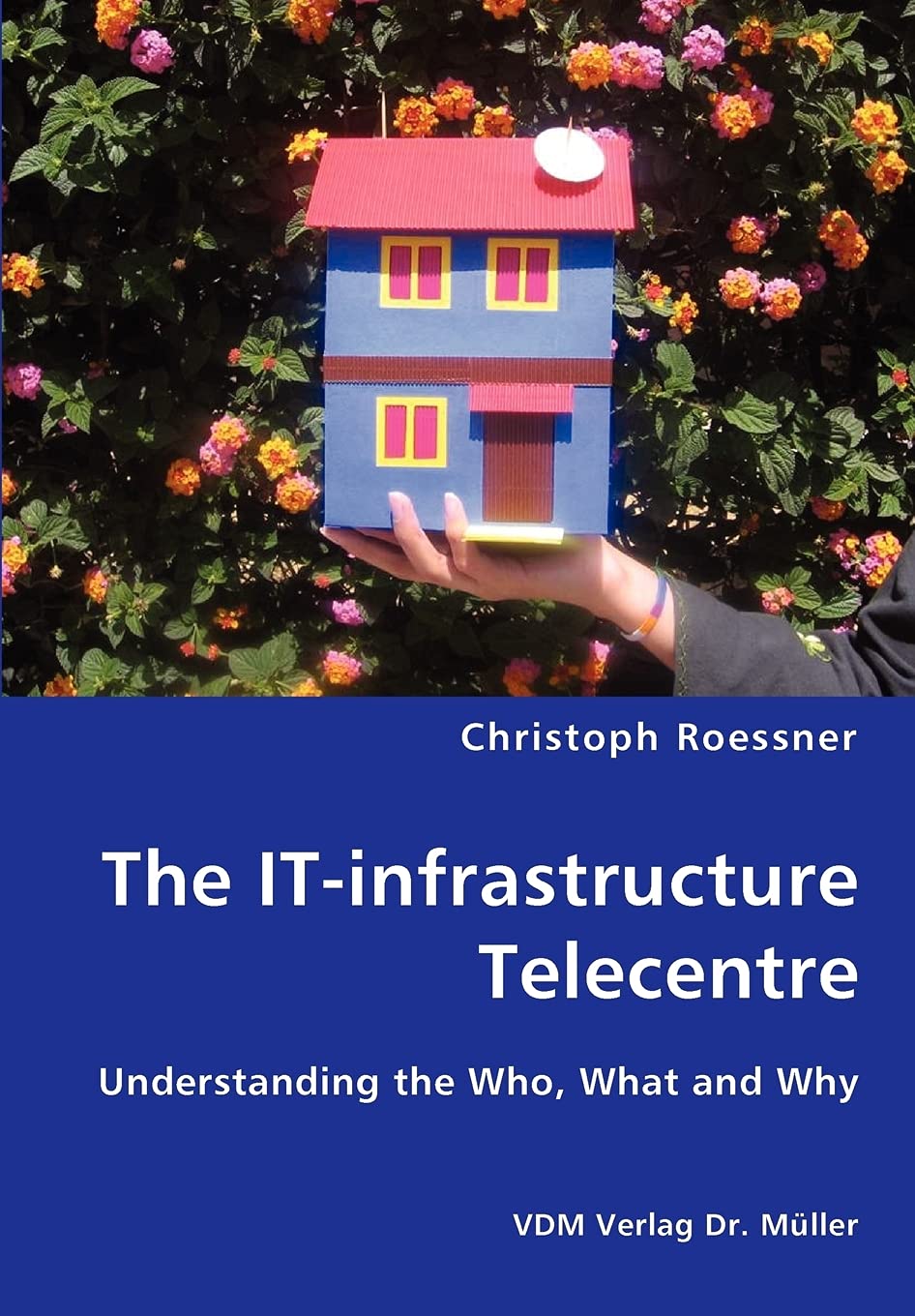 The IT-infrastructure Telecentre: Understanding the Who, What and Why Law