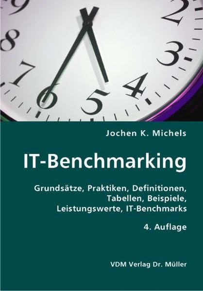 IT-Benchmarking: Grundsätze, Praktiken, Definitionen, Tabellen, Beispiele, Leistungswerte, IT-Benchmarks Business, Finance & Career