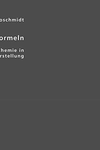 Konstitutions-Formeln: der organischen Chemie in graphischer Darstellung Natural Sciences