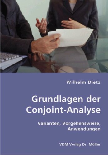 Grundlagen der Conjoint-Analyse: Varianten, Vorgehensweise, Anwendungen Books