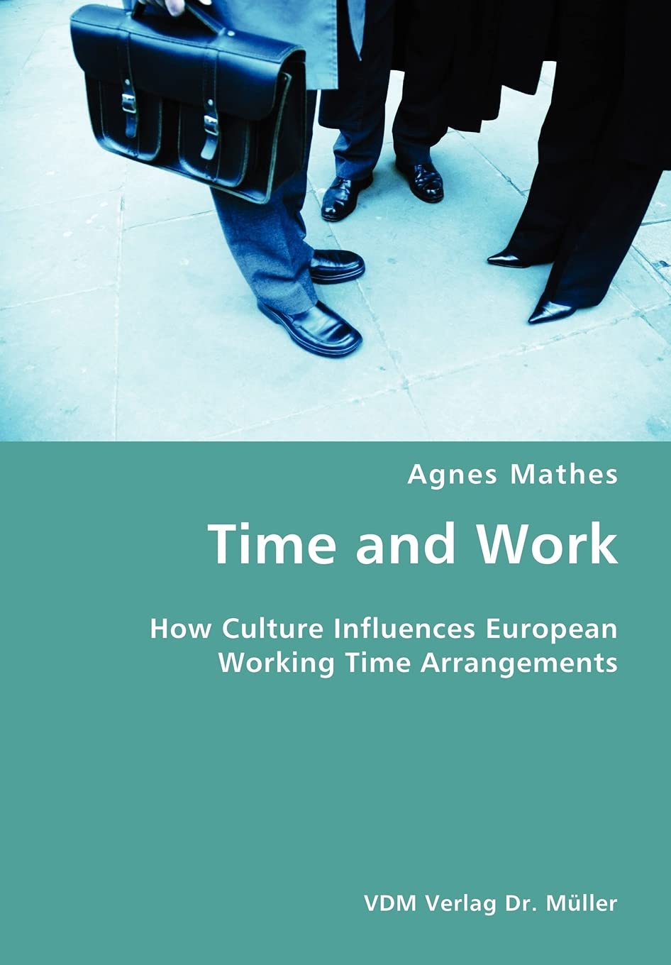Time and Work: How Culture Influences European Working Time Arrangements Law