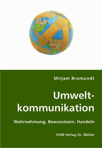 Umweltkommunikation: Wahrnehmung, Bewusstsein, Handeln Law