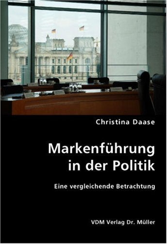 Markenführung in der Politik: Eine vergleichende Betrachtung book