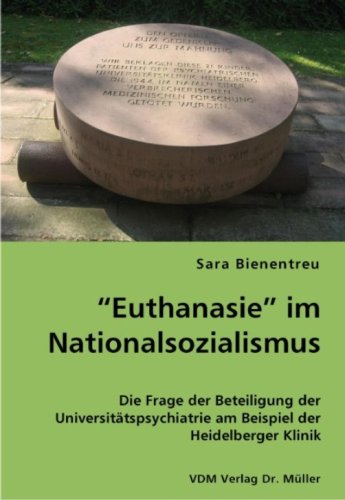 “Euthanasie” im Nationalsozialismus: Die Frage der Beteiligung der Universitätspsychiatrie am Beispiel der Heidelberger Klinik Books
