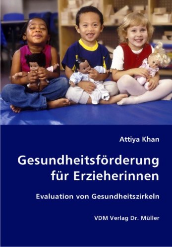 Gesundheitsförderung für Erzieherinnen: Evaluation von Gesundheitszirkeln Books