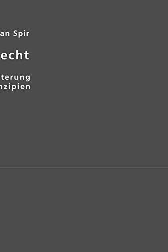 Recht und Unrecht: Eine Erörterung der Prinzipien: Eine Eröterung der Pr inz ipien Philosophy
