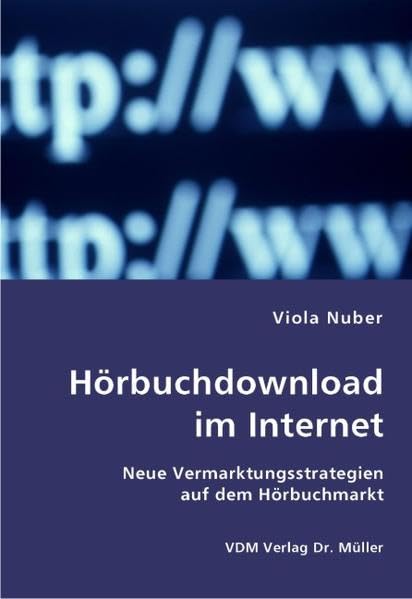 Hörbuchdownload im Internet: Neue Vermarktungsstrategien auf dem Hörbuchmarkt Law