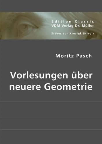 Vorlesungen über neuere Geometrie: Vorlesungen über neuere Geometrie Mathematics