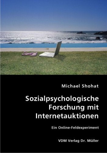 Sozialpsychologische Forschung mit Internetauktionen: Ein Online-Feldexperiment Psychology