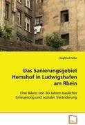 Das Sanierungsgebiet Hemshof in Ludwigshafen am Rhein: Eine Bilanz von 30 Jahren baulicher Erneuerung und sozialer Veränderung Books