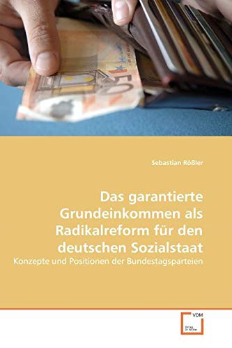Das garantierte Grundeinkommen als Radikalreform für den deutschen Sozialstaat book