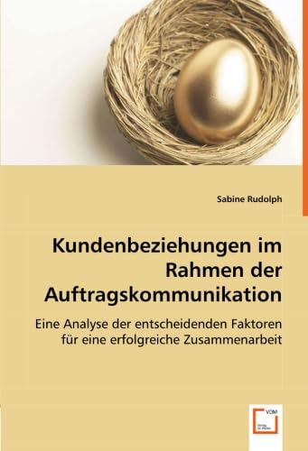 Kundenbeziehungen im Rahmen der Auftragskommunikation book