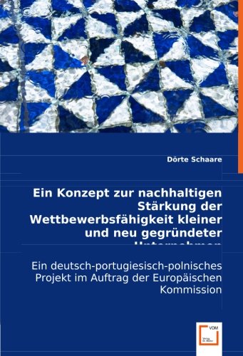 Ein Konzept zur nachhaltigenStärkung der Wettbewerbsfähigkeitkleiner und neu gegründeterUnternehmen Law