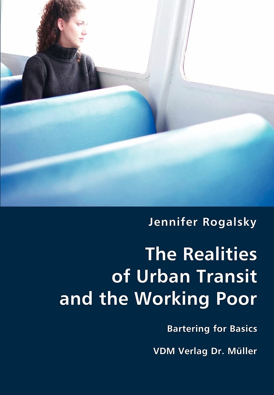 The Realities of Urban Transit and the Working Poor Books