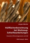 Hüllflächenberechnung bei Werkzeug-Schleifbearbeitungen Business & Technology
