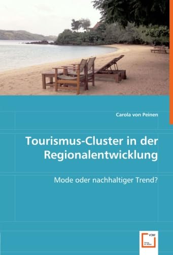 Tourismus-Cluster in der Regionalentwicklung: Mode oder nachhaltiger Trend? Law