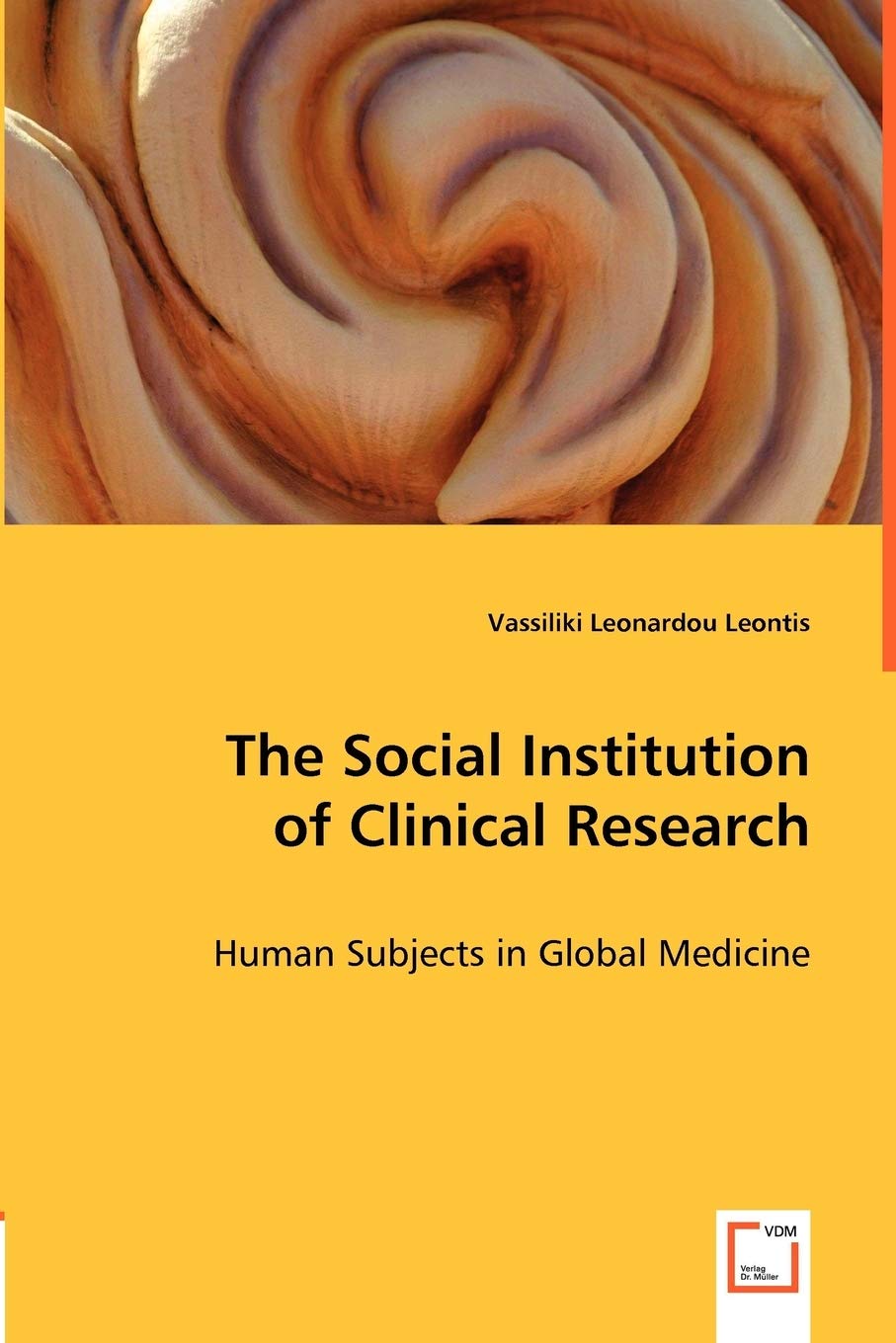 The Social Institution of Clinical Research Medicine