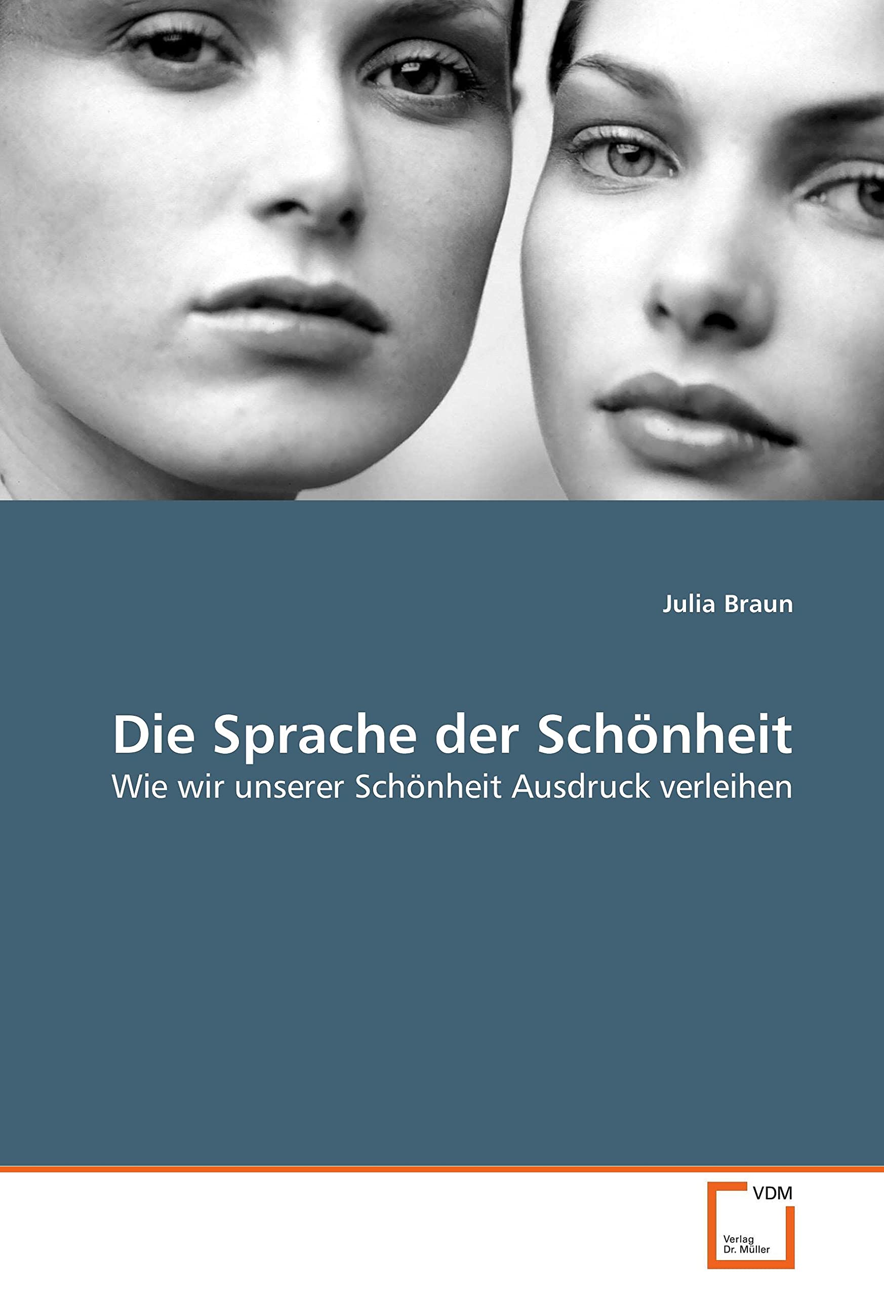 Die Sprache der Schönheit: Wie wir unserer Schönheit Ausdruck verleihen Learning & Reference