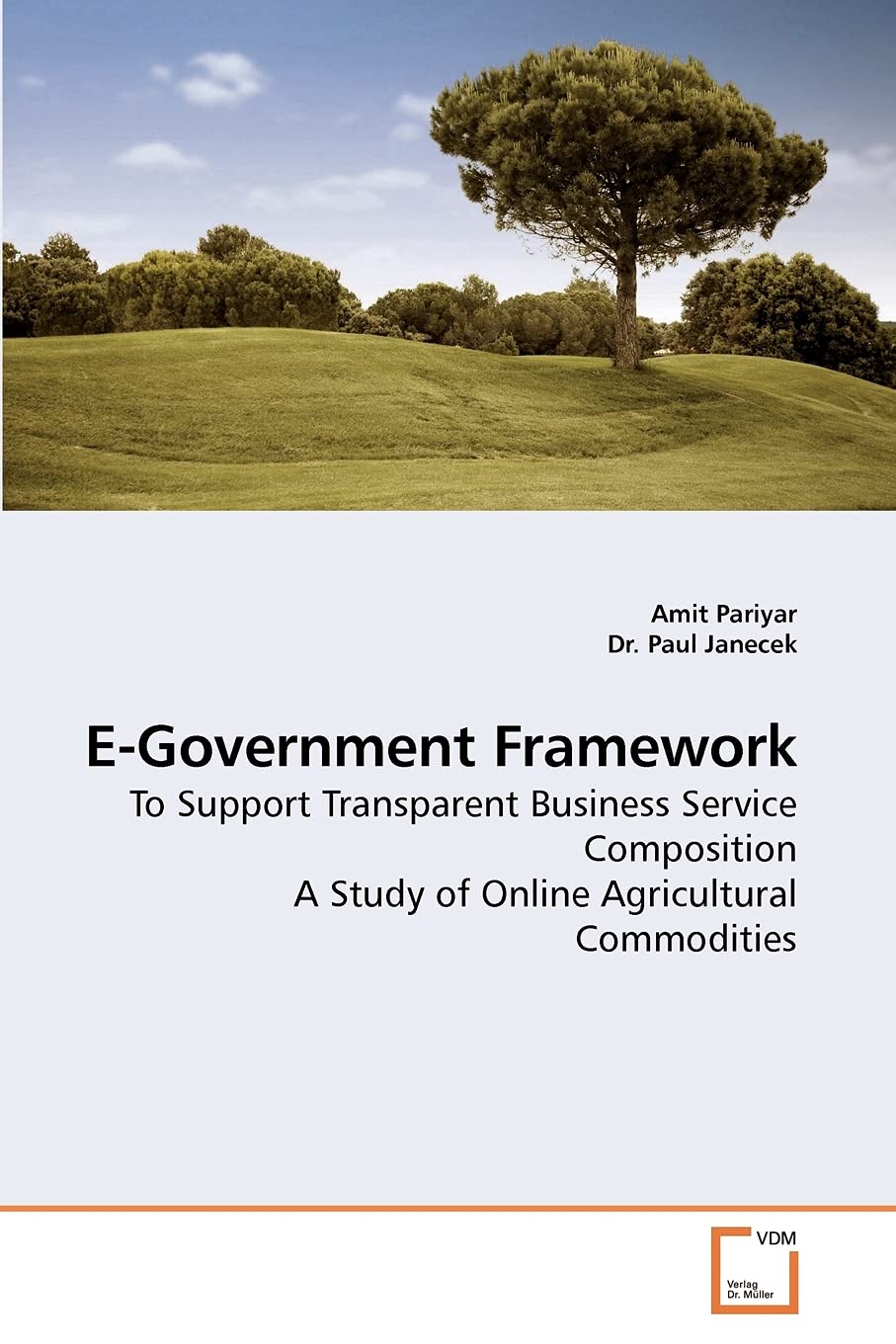 E-Government Framework: To Support Transparent Business Service Composition A Study of Online Agricultural Commodities Business, Finance & Career