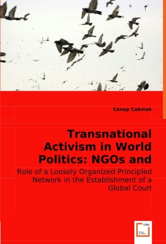 Transnational Activism in World Politics: NGOs and Creation of the ICC Law