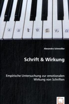 Schrift & Wirkung: Empirische Untersuchung zur emotionalen Wirkung von Schriften book