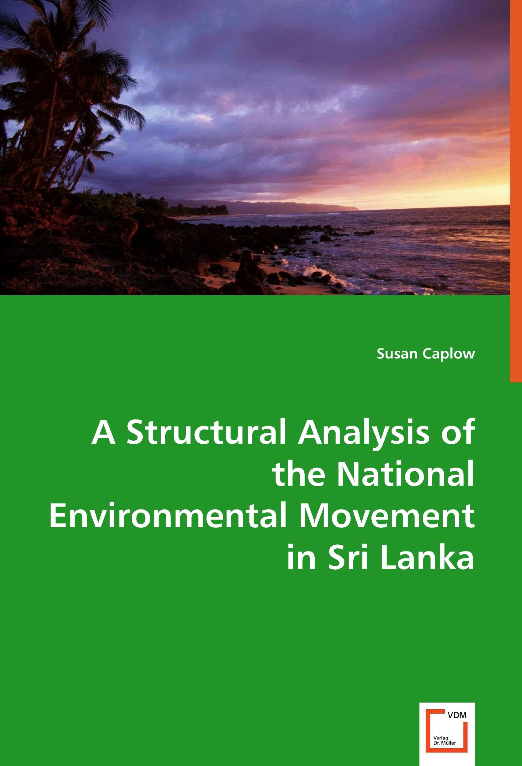 A Structural Analysis of the National Environmental Movement in Sri Lanka book