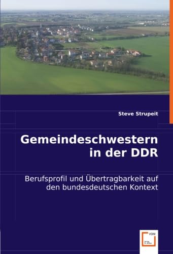 Gemeindeschwestern in der DDR: Berufsprofil und Übertragbarkeit auf den bundesdeutschen Kontext Law