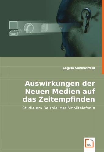 Auswirkungen der Neuen Medien auf das Zeitempfinden: Studie am Beispiel der Mobiltelefonie Law