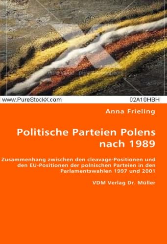 Politische Parteien Polens nach 1989: Zusammenhang zwischen den cleavage-Positionen und den EU-Positionen der polnischen Parteien in den Parlamentswahlen 1997 und 2001 Law