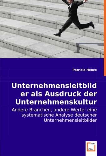 Unternehmensleitbilder als Ausdruck der Unternehmenskultur Law