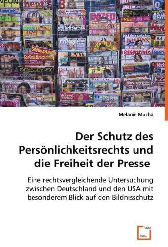 Der Schutz des Persönlichkeitsrechts und die Freiheit der Presse Law