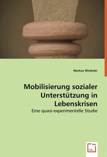 Mobilisierung sozialer Unterstützung in Lebenskrisen: Eine quasi-experimentelle Studie Education & Training