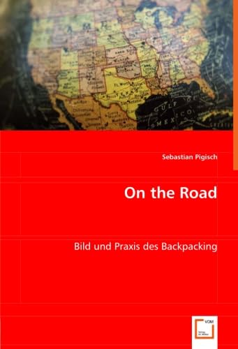 On the Road: Bild und Praxis des Backpacking Law