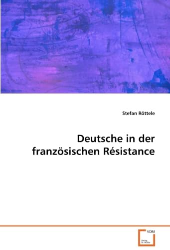 Deutsche in der französischen Résistance Foreign Languages ​​& Dictionaries