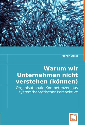 Warum wir Unternehmen nicht verstehen (können) Law