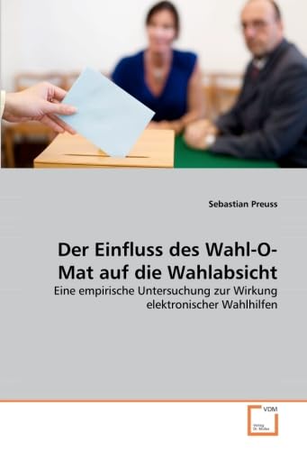 Der Einfluss des Wahl-O-Mat auf die Wahlabsicht Law