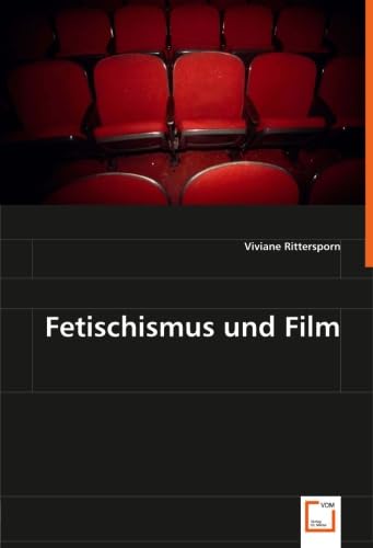 Fetischismus und Film Philosophy