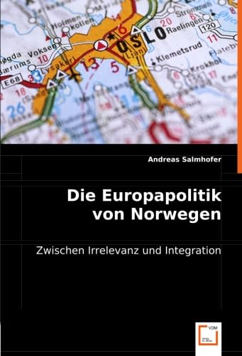 Die Europapolitikvon Norwegen: Zwischen Irrelevanz und Integration Law