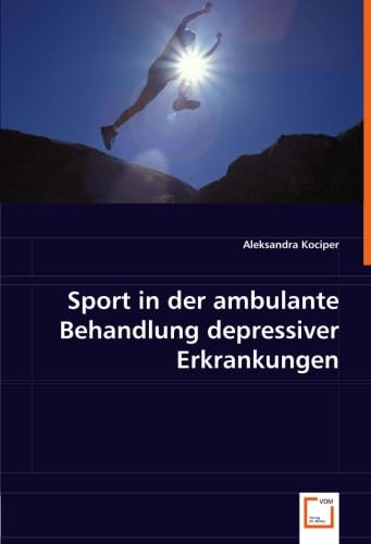 Sport in der ambulante Behandlung depressiver Erkrankungen Health, Nutrition & Fitness