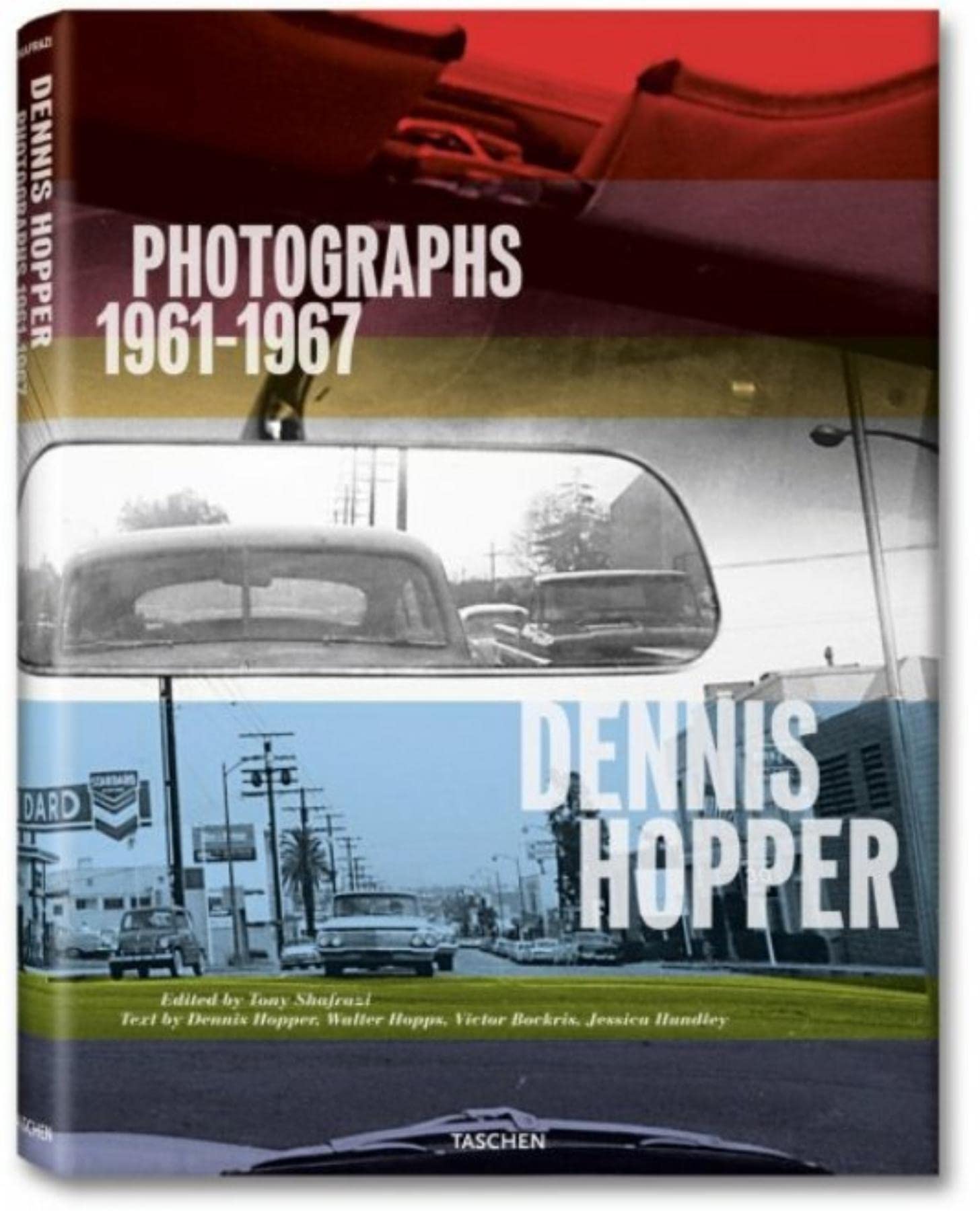 Dennis Hopper: Photographs, 1961-1967 Film, Art & Culture