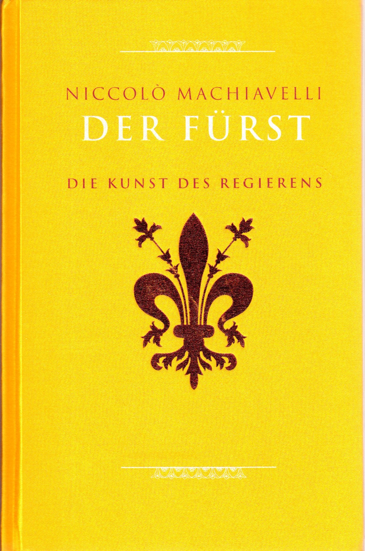 Der Fürst - Die Kunst des Regierens Philosophy