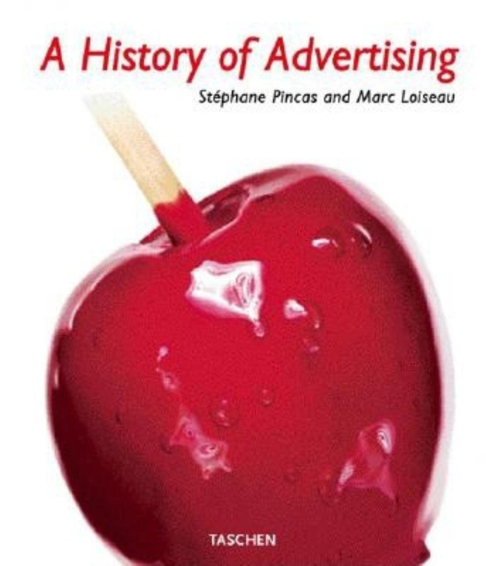 A History of Advertising: Creative Promotion (Midi) Media & Communication