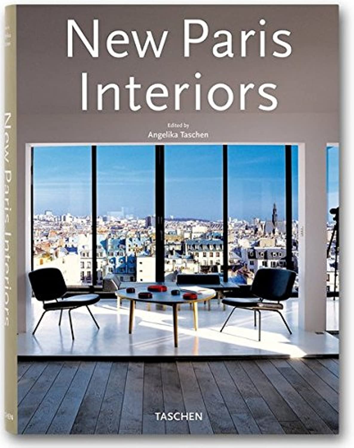 New Paris Interiors: Dtsch.-Engl.-Französ. Architecture