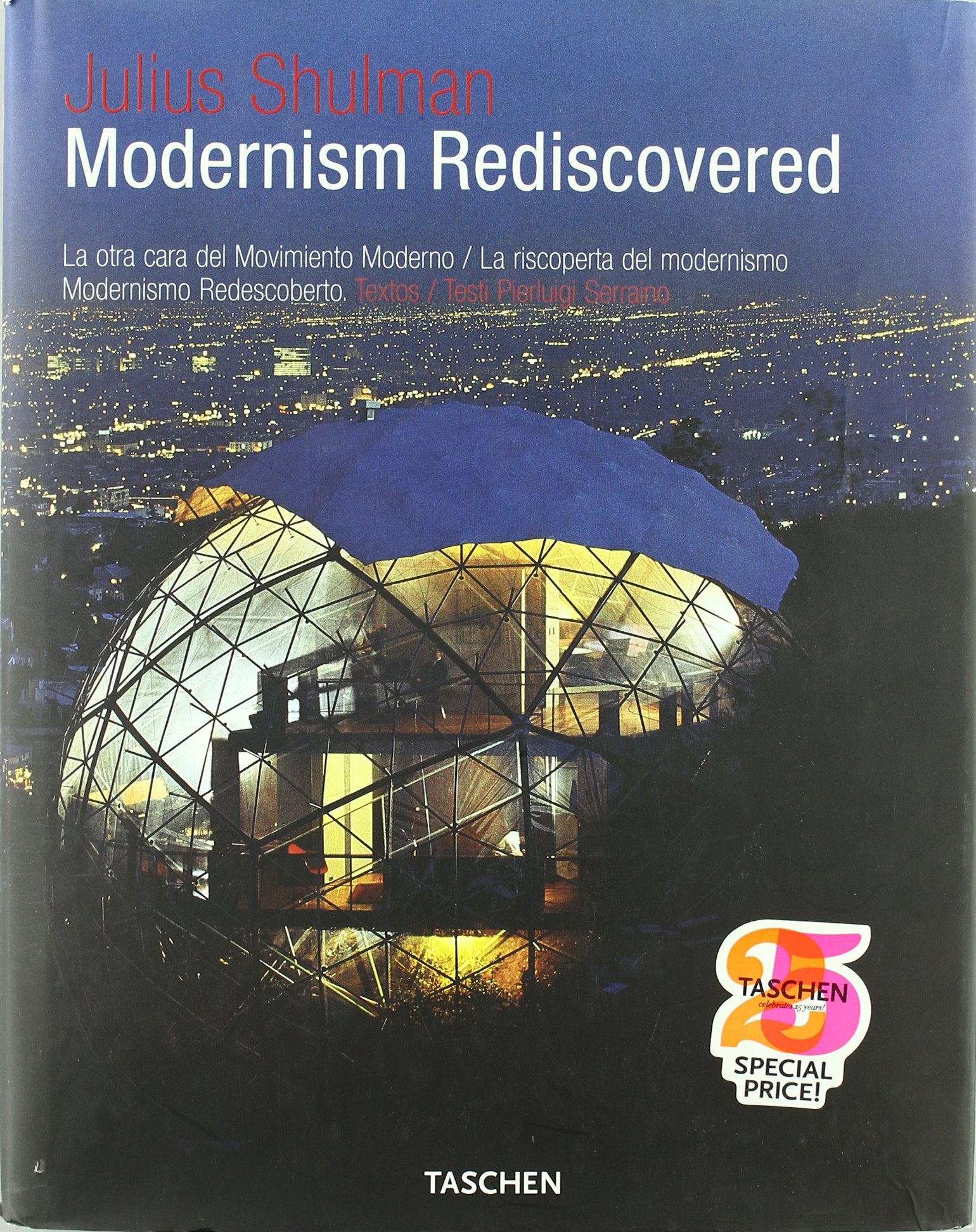 Julius Shulman. Modernism Rediscovered Books