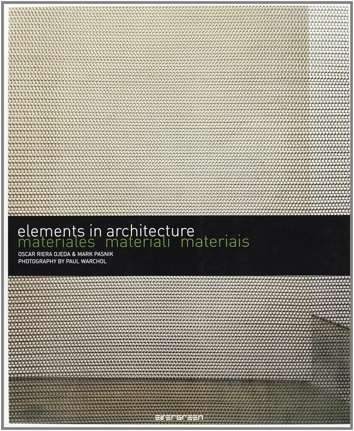 Elements in architecture materials. Ediz. italiana, spagnola e portoghese book