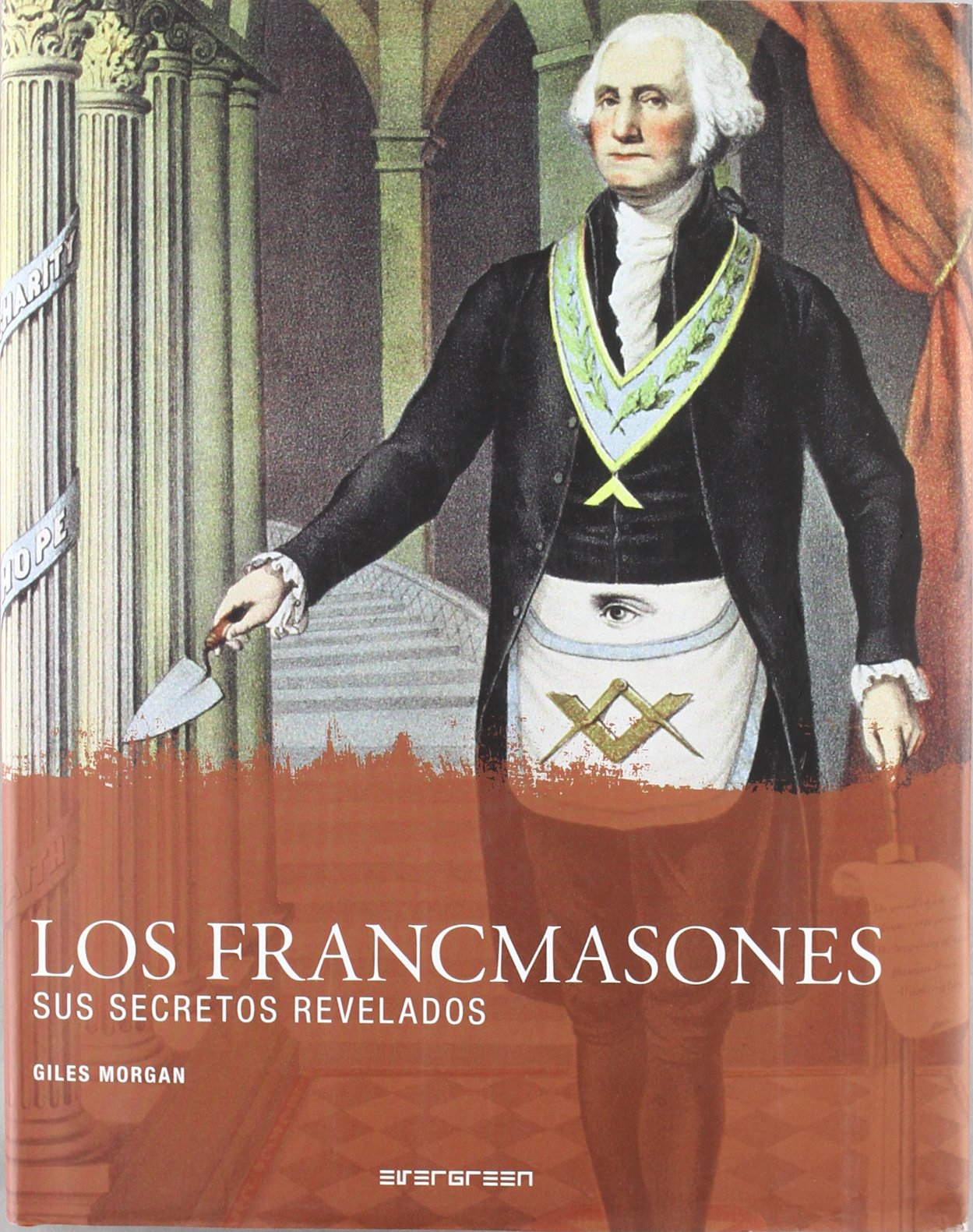 Francmasones - sus secretos revelados (Evergreen) Books