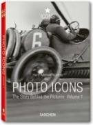 Photo Icons: Die Geschichte hinter den Bildern. 1827 - 1926: 25 Jahre TASCHEN Film, Art & Culture