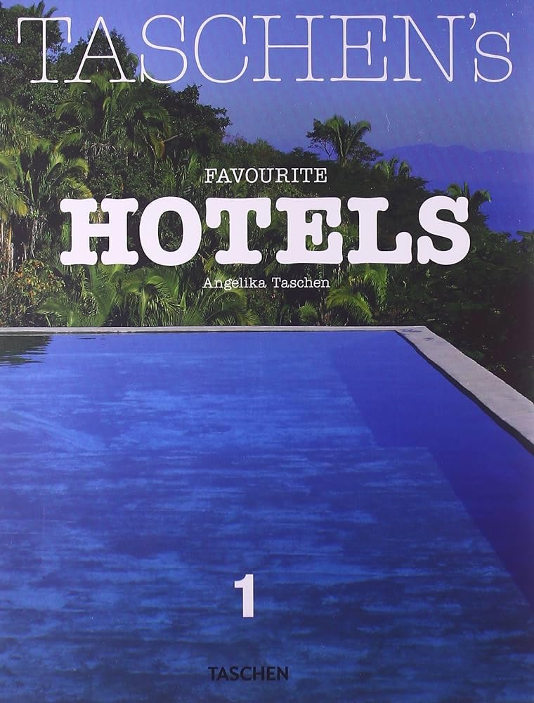 TASCHEN's Favourite Hotels (Midi) Architecture